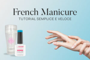 Unghie French Tutorial Semplice e Veloce