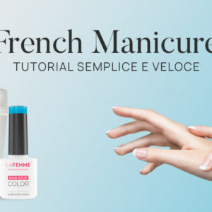 Unghie French Tutorial Semplice e Veloce