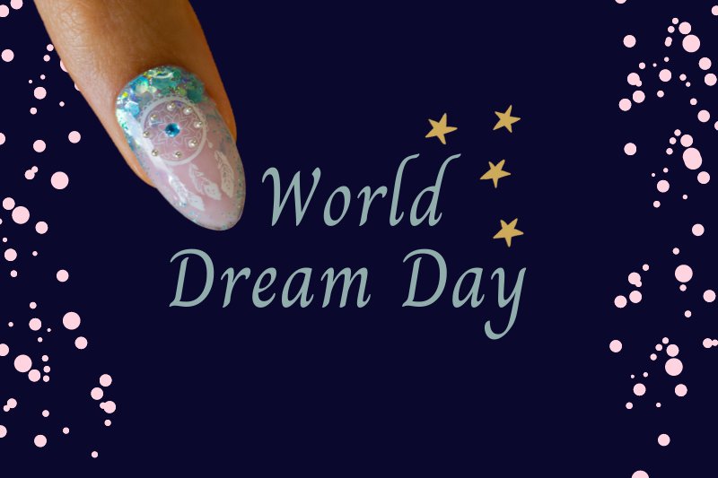 Unghie da Sogno per il World Dream Day