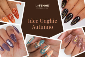 Idee Unghie Autunno - Nail Art La Femme