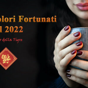 Colori fortunati 2022 capodanno cinese oroscopo anno della tigre idee nail art