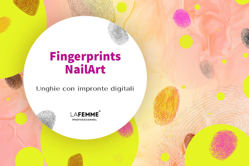 Nail Art Impronte Digitali – Un nuovo Trend