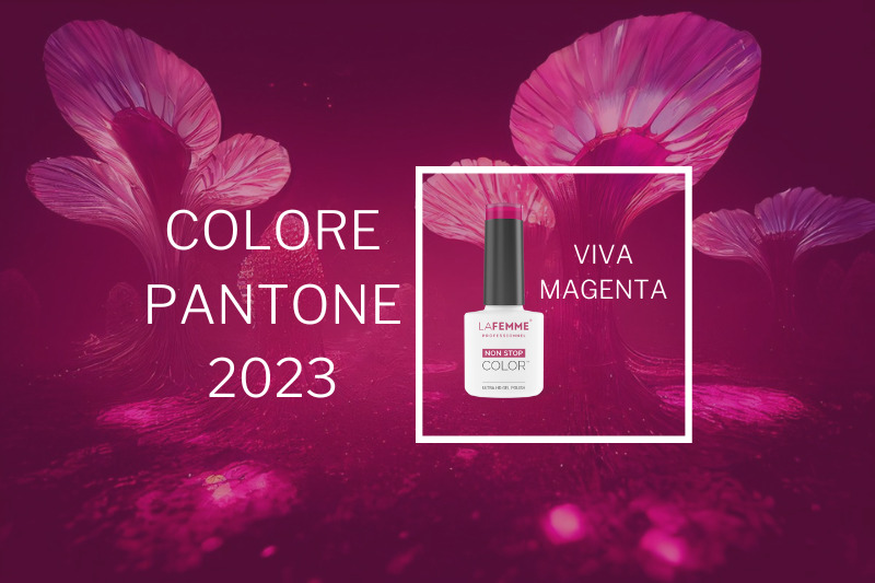 UNGHIE VIVA MAGENTA: Scopri il Colore Pantone 2023