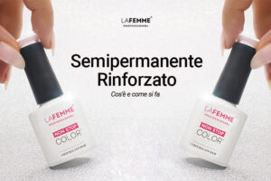 Semipermanente rinforzato: Cos'è e come farlo?