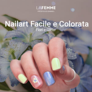 Nailart Facile e Colorata con fiori e Glitter